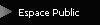 Espace Public