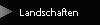 Landschaften